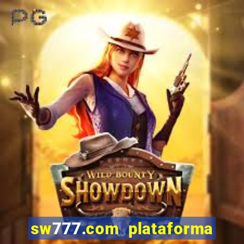 sw777.com plataforma cassino online